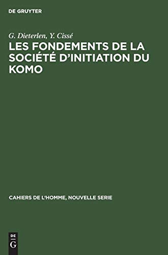 Fondements de la Socit d'Initiation du Komo [Hardcover]