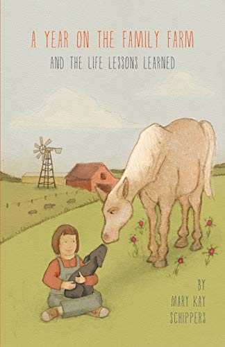 A Year On The Family Farm And The Life Lessons Learned [Paperback]