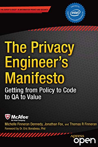 The Privacy Engineer's Manifesto Getting from Policy to Code to QA to Value [Paperback]
