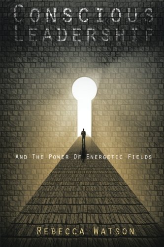 Conscious Leadership [Paperback]