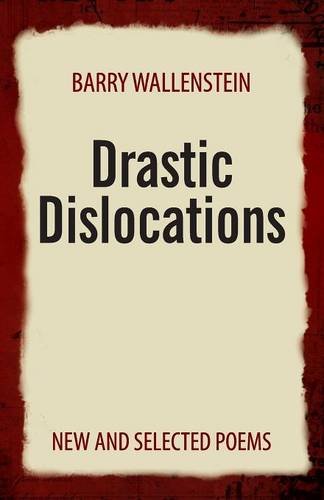 Drastic Dislocations New and Selected Poems [Paperback]
