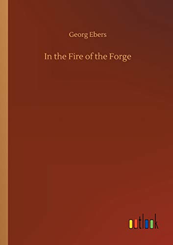 In the Fire of the Forge [Paperback]