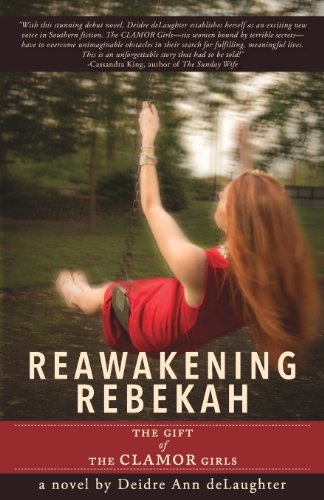 Reawakening Rebekah The Gift Of The Clamor Girls [Paperback]