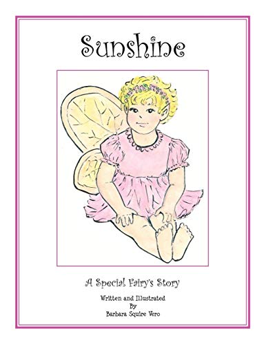 Sunshine  A Special Fairy's Story [Paperback]