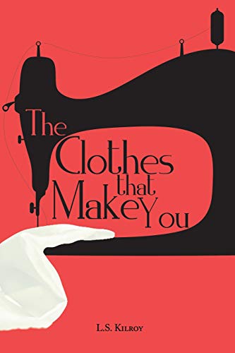 The Clothes That Make You [Paperback]