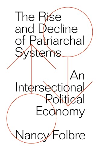 The Rise and Decline of Patriarchal Systems [Paperback]