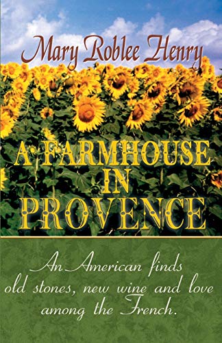 A Farmhouse In Provence [Paperback]