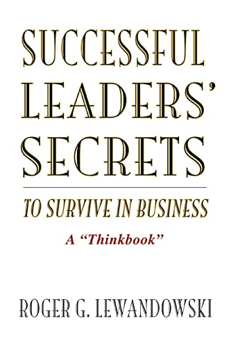 Successful Leaders' Secrets To Survive In Business A  thinkbook  [Paperback]