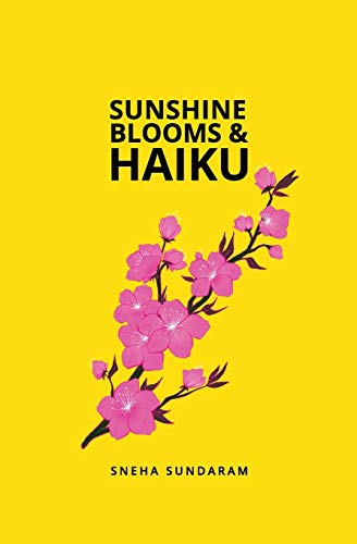 Sunshine Blooms and Haiku [Paperback]