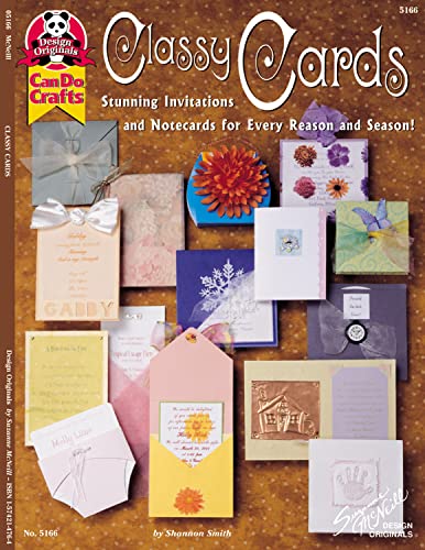 Classy Cards Stunning Invitations and Notecards for Every Reason and Season [Paperback]