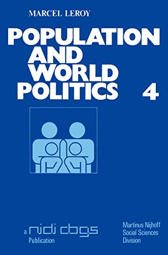Population and world politics The interrelationships between demographic factor [Paperback]