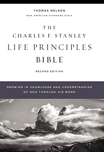 NASB, Charles F. Stanley Life Principles Bible, 2nd Edition, Hardcover, Comfort  [Hardcover]