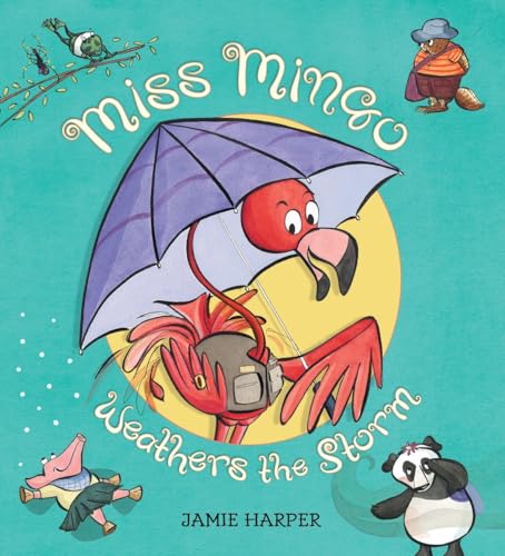 Miss Mingo Weathers the Storm [Hardcover]