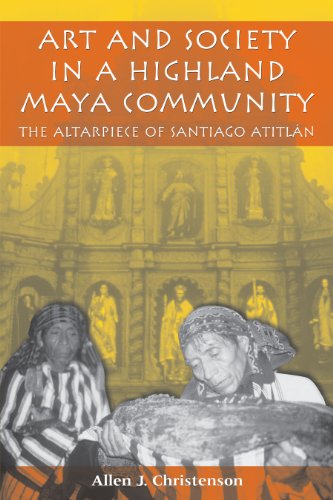 Art and Society in a Highland Maya Community The Altarpiece of Santiago Atitl& [Paperback]