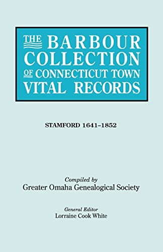 Barbour Collection of Connecticut Town Vital Records Vol. 42  Stamford, 1641-18 [Paperback]