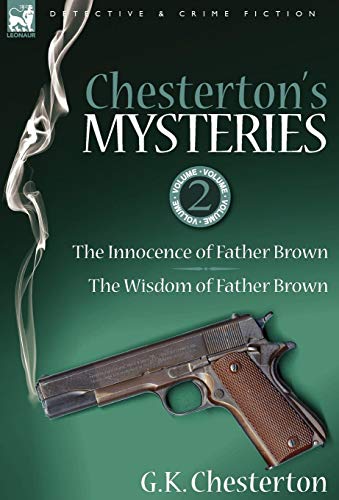 Chesterton's Mysteries 2-The Innocence Of Father Brown & The Wisdom Of Father B [Hardcover]
