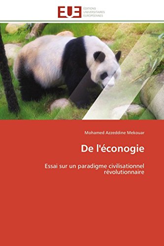 De L'conogie Essai Sur Un Paradigme Civilisationnel Rvolutionnaire (french Ed [Paperback]