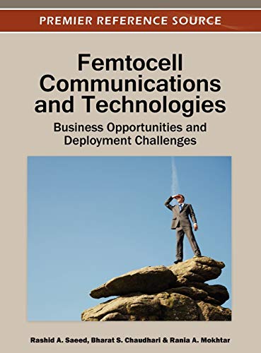 Femtocell Communications and Technologies Business Opportunities and Deployment [Hardcover]