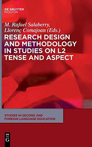 Research Design And Methodology In Studies On L2 Tense And Aspect (studies In Se [Hardcover]