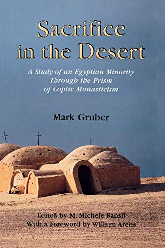 Sacrifice in the Desert A Study of an Egyptian Minority Through the Prism of Co [Paperback]
