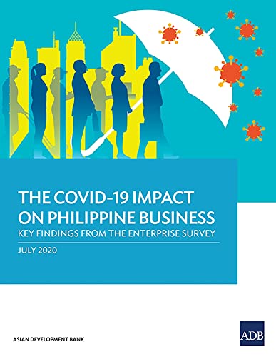 The COVID-19 Impact on Philippine Business Key Findings from the Enterprise Sur [Paperback]