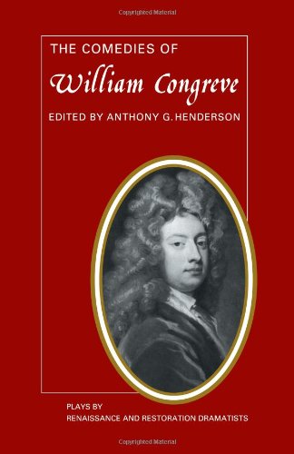 The Comedies of William Congreve The Old Batchelour, Love for Love, The Double  [Paperback]