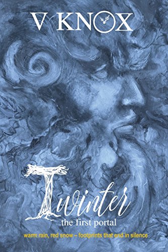 Twinter  The First Portal Warm Rain, Red Snow - Footprints That End in Silence [Paperback]