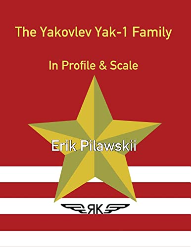 Yakovlev Yak-1 Family In Profile & Scale