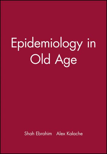 Epidemiology in Old Age [Hardcover]
