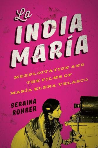 La India Marma Mexploitation And The Films Of Marma Elena Velasco [Hardcover]