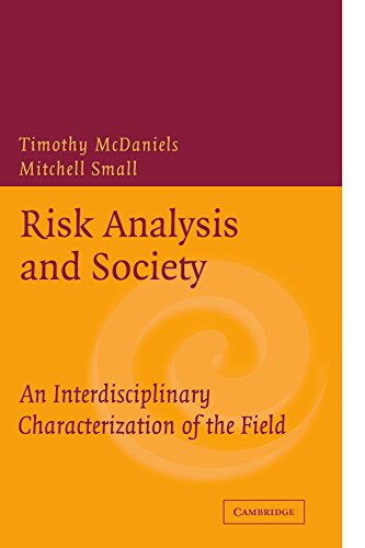 Risk Analysis and Society An Interdisciplinary Characterization of the Field [Paperback]