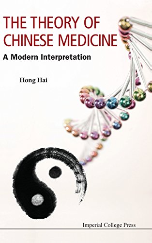 The Theory Of Chinese Medicine  A Modern Explanation [Hardcover]