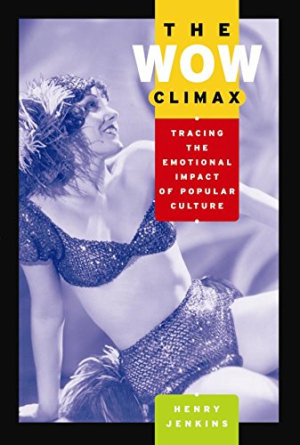 The Wow Climax Tracing the Emotional Impact of Popular Culture [Hardcover]