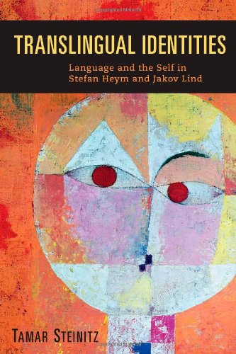 Translingual Identities (studies In German Literature Linguistics And Culture) [Hardcover]