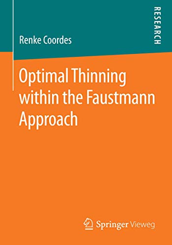 Optimal Thinning within the Faustmann Approach [Paperback]