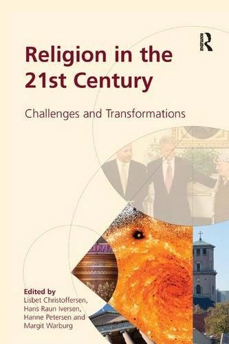 Religion in the 21st Century  Challenges and Transformations [Paperback]
