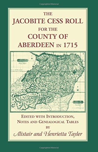 The Jacobite Cess Roll For The County Of Aberdeen In 1715 [Paperback]