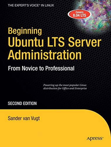 Beginning Ubuntu LTS Server Administration From Novice to Professional [Paperback]