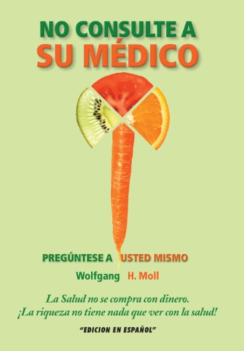 No Consulte A Su Medico Preguntese A Usted Mismo (spanish Edition) [Hardcover]