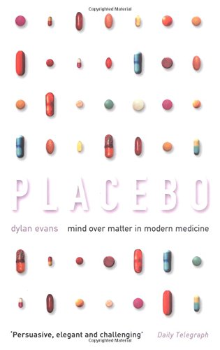 Placebo Mind over Matter in Modern Medicine [Paperback]