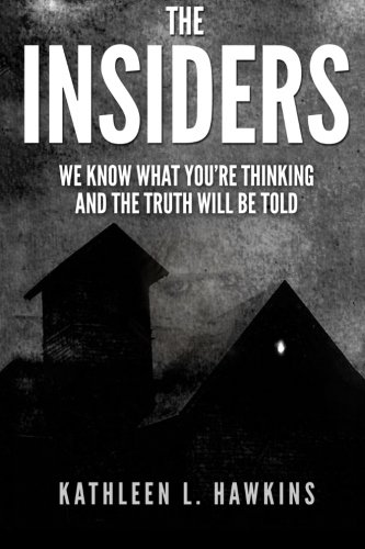 The Insiders We Know What You're Thinking And The Truth Will Be Told [Paperback]