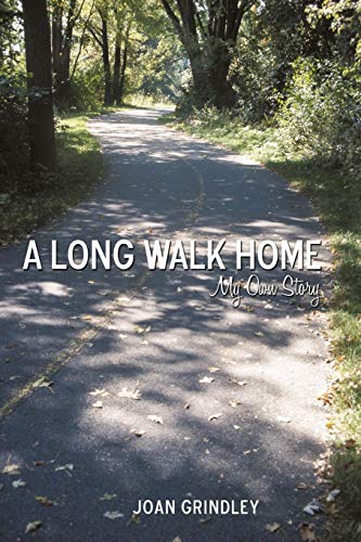 A Long Walk Home My Own Story [Paperback]