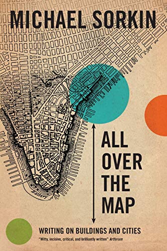 All Over the Map Writing on Buildings and Cities [Paperback]