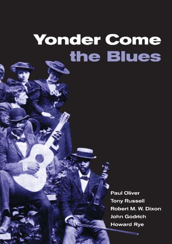 Yonder Come the Blues The Evolution of a Genre [Paperback]