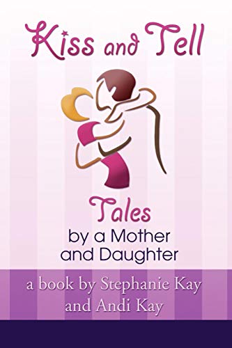 Kiss And Tell [Paperback]