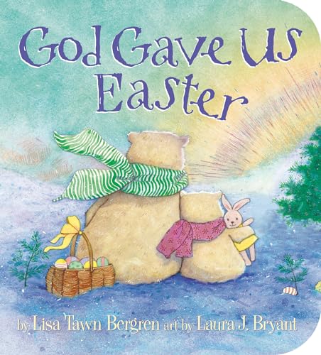 God Gave Us Easter [Board book]