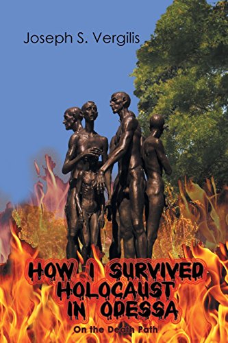 How I Survived Holocaust In Odessa (on The Death Path) [Paperback]