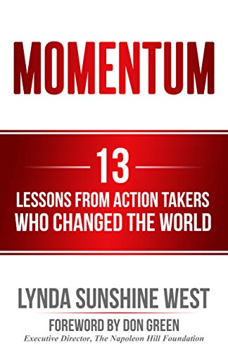 Momentum  13 Lessons from Action Takers Who Changed the World [Paperback]