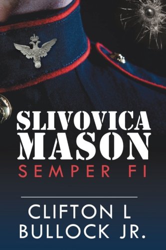 Slivovica Mason Semper Fi [Paperback]