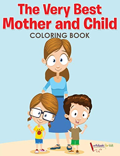 Very Best Mother and Child Coloring Book [Paperback]